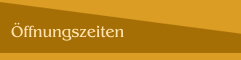 Öffnungszeiten